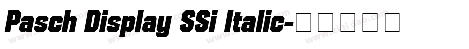 Pasch Display SSi Italic字体转换